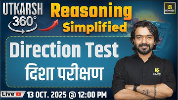 Direction Test (दिशा परीक्षण) | Reasoning Simplified | Utkarsh 360 Series #31 | Akshay Sir