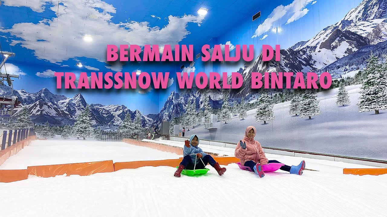 BERMAIN SALJU DI TRANS SNOW WORLD BINTARO - REVIEW LENGKAP‼️