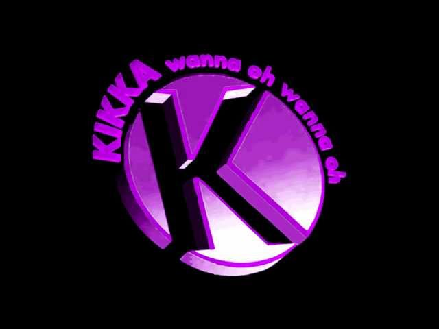 Kikka - Wanna Oh Wanna Oh