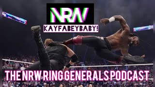 KayFabeyBaby!: The NRW Ring Generals Podcast! 058! Wrestling! WWE! AEW! NXT! TNA!