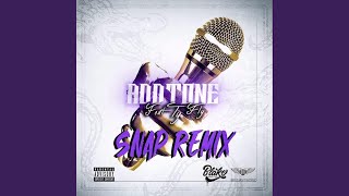 Snap! (Remix) (feat. Ty Fly) - Addtone