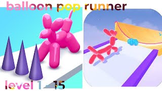 Balloon pop runner - huge balloon level 1 - 40 android gameplay screenshot 1