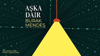 Burak Mendeş   Aşka Dair Resimi