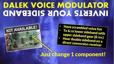 Dalek voice modulator inverts your sideband