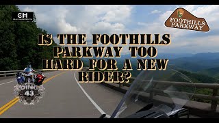Foothills Parkway - Is this road too hard for a new rider? by Craig Hanesworth 972 views 1 year ago 29 minutes