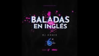 Download lagu Baladas Inglés Mix by DJ Ernie SNM