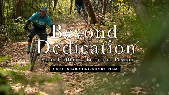 Vernon Huffman's Pursuit of Passion // Beyond Dedi...