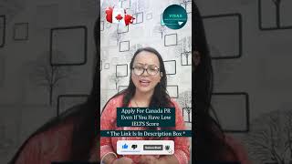 Unlock Canada PR || Apply Even With a Low IELTS Score || IELTS || Canada PR || Immigrate To Canada