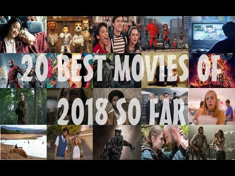 top-20-movies-of-2018-so-far