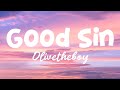 Olivetheboy - Good Sin (Lyrics)