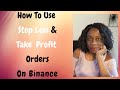 How To Use Stop Loss & Take Profit Orders On Binance   | Using OCO