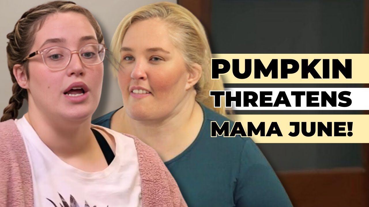 Mama June Pumpkin "You Will Lose Another Daughter!" [VIDEO] YouTube