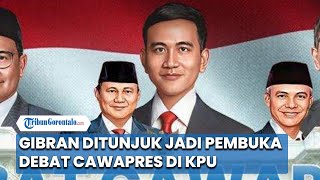 Cawapres Nomor Urut 2 Gibran Rakabuming Ditunjuk Jadi Pembuka Debat Cawapres di KPU