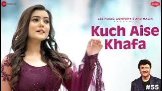Kuch Aise Khafa | Anu Malik x Nishtha Sharma | Vikki Nagar | Zee Music Originals