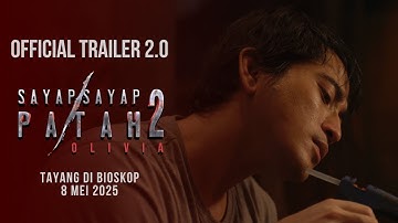 Sayap Sayap Patah 2: Olivia Official Trailer 2 | 8 Mei di CGV