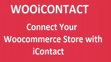 Woocommerce iContact Integration | Codecanyon Scripts and Snippets