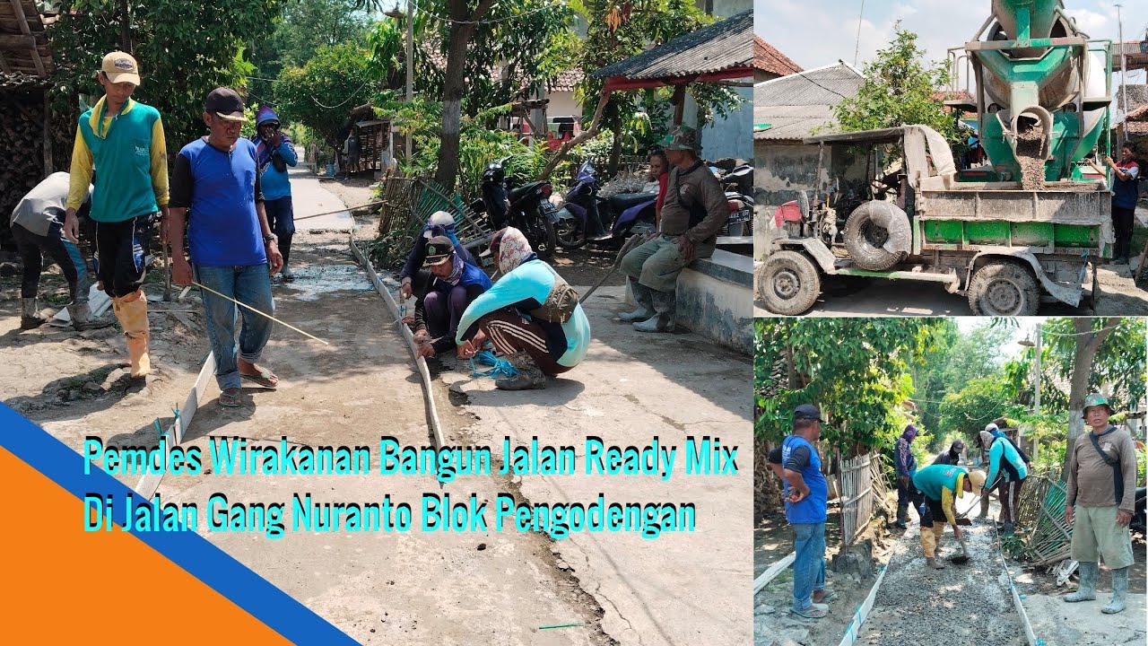 Pemdes Wirakanan Bangun Jalan Ready Mix Di Jalan Gang Nuranto Blok Pengodengan
