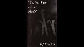 Download Lagu Mark N - Easiest $300 I ever made (Face A) (1997) MP3