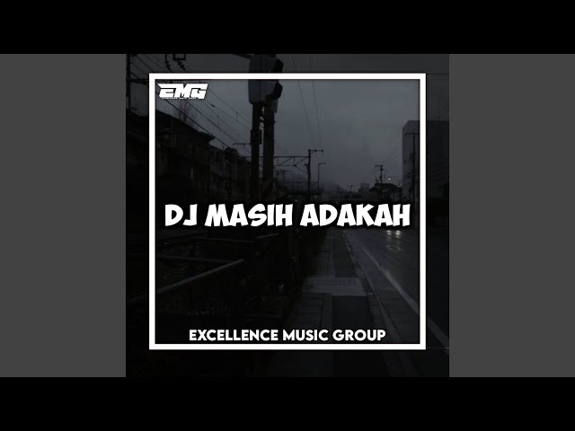 DJ MASIH ADAKAH REMIX class=