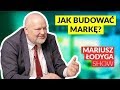 Jak budować markę w świecie pełnym konkurencji - Jacek Kotarbiński #MariuszLodygaShow