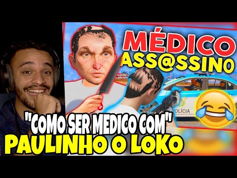 REACT | PAULINHO O LOKO DO GTA RP VIROU MÉDICO | GTA ANTI RP | MODDER DOIS