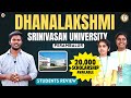 Dhanalakshmi Srinivasan University Perambalur #dsu#studentsreview#nakshatra#nakshatraevnt#courses
