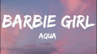 Aqua - Barbie Girl (Lyrics)