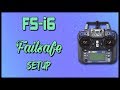 FlySky FS-i6 - FAILSAFE Setup
