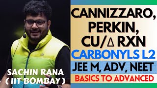 🛑Cannizzaro Reaction, Perkin Condensation | Carbonyl Compounds | JEE Main, Advanced, NEET 2024