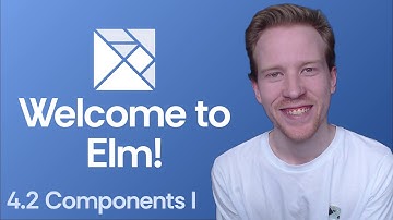 Welcome to Elm - 4.2 Components