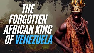 The Forgotten African King Of Venezuela