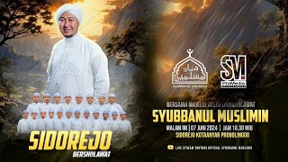 🔴 LIVE SIDOREJO KOTAANYAR BERSHOLAWAT BERSAMA MAJELIS TA'LIM & SHOLAWAT SYUBBANUL MUSLIMIN