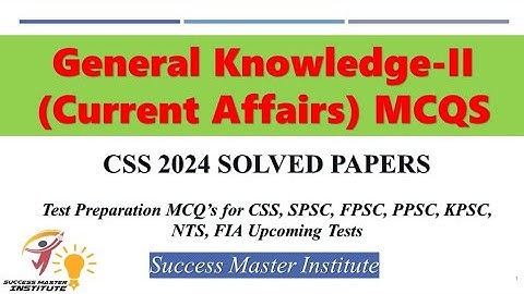 CSS Current Affairs Mcqs| CSS 2024|CSS Paper Solved |General Knowledge II Current Affairs Mcqs #css