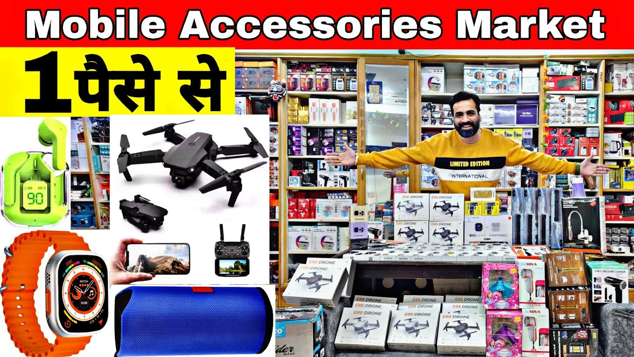 Mobile Accessories wholesale market in delhi Smart Gadgets market