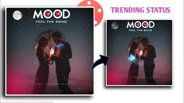 Mood off whatsapp status editing kinemaster 2020|kinemaster tutorial|New Video Editing kine Master