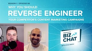 Why You Should Reverse Engineer Your Content Marketing Campaigns - Proposify Biz Chat