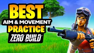 BEST Practice Map (Aim & Movement) for Fortnite Zero Build (Warmup FAST)