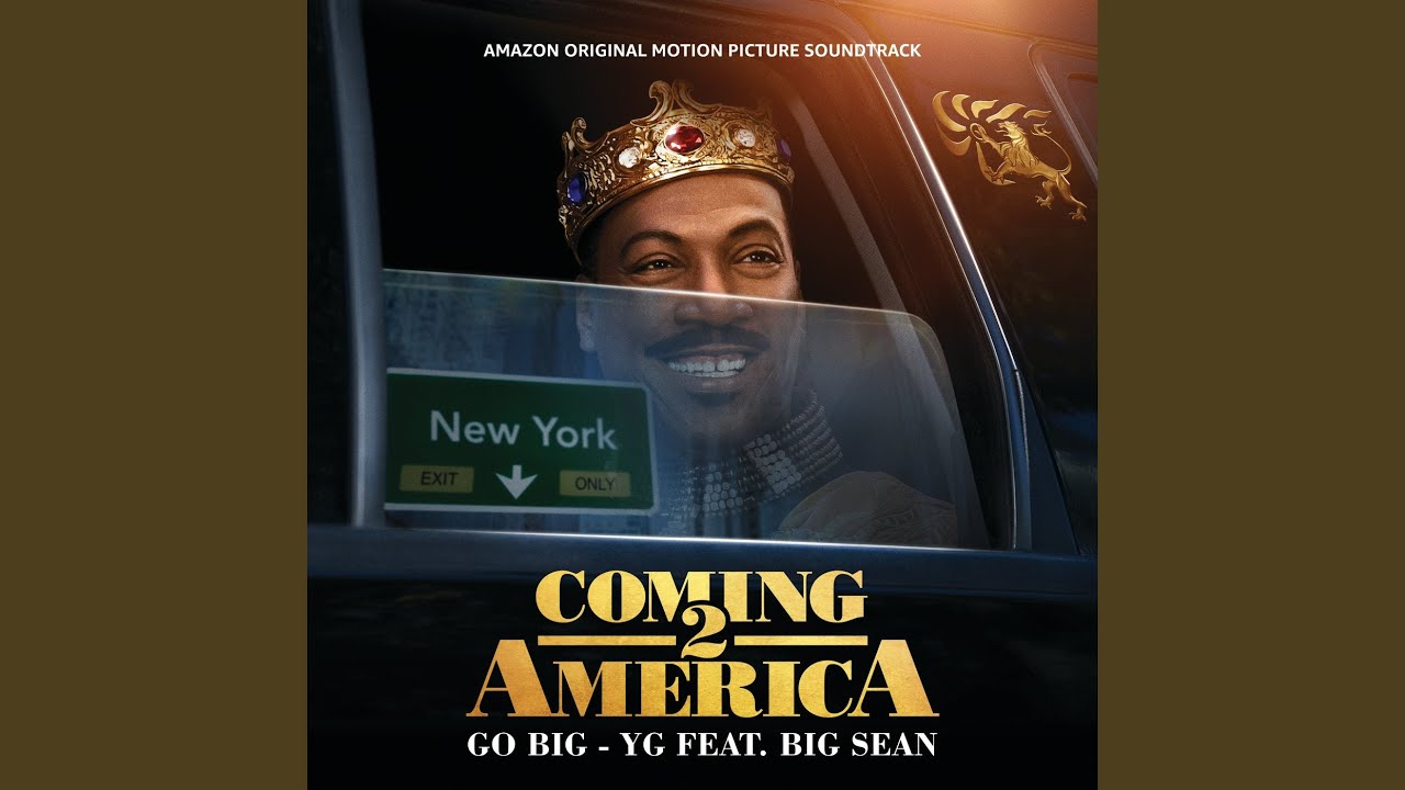 Watch Go Big (From The Amazon Original Motion Picture Soundtrack Coming 2 America) on YouTube
