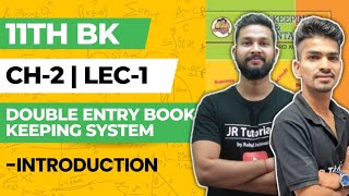 11th BK | Chapter 2 | Double Entry Book Keeping System | Lecture 1 | Maharashtra Board |