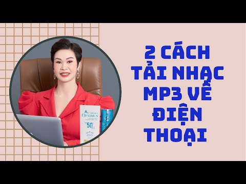 Tải Nhạc Về Mp3 - Hướng dẫn tải nhạc Mp3 về điện thoại đơn giản