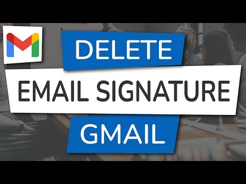 How to Delete an Email Signature from Gmail