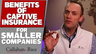 What are the benefits of Captive Insurance?