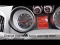 How to reset service reminder for 2011 vauxhall astra change engine oil soon warning light