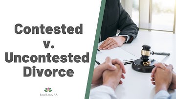 Difference between a contested and an uncontested divorce- Legal Lotus, Miami Trial & Family Lawyers