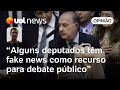 Deputado usou tribuna para teatro e mentiras sobre aborto em meio a debate sobre fake news | Ronilso