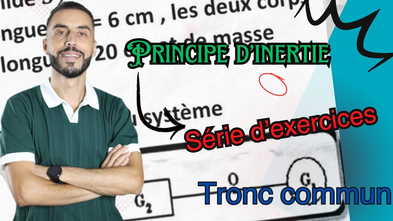 Tronc commun : Principe d'inertie (Série d'exercices)