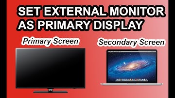 How to Set External Monitor As Primary Display On Mac