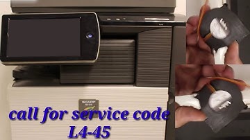 Sharp MX-M5140/4140/5100 Service error code L4-45