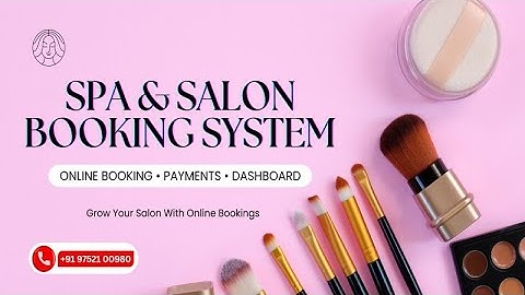 Spa & Salon Booking System Software | Online Appointment, Payments & Management Solution