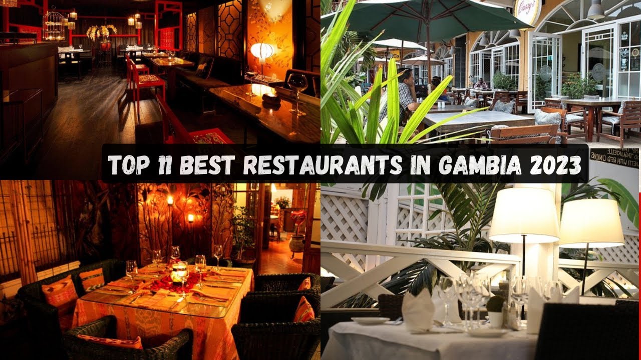 Top 11 BEST Restaurants in Gambia 2023